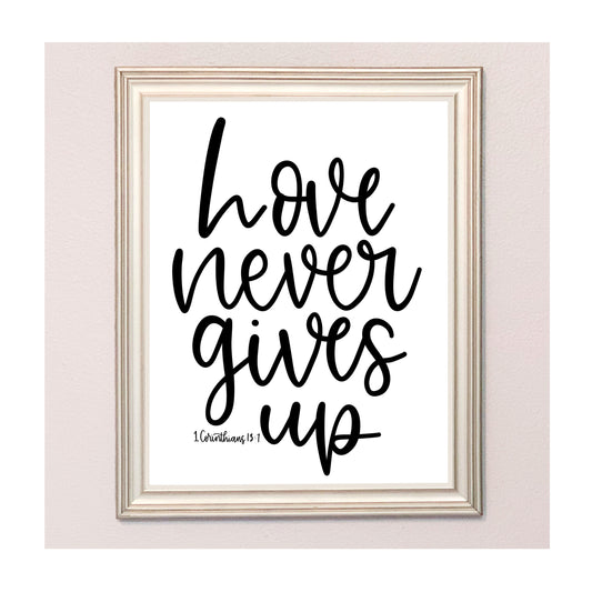 Love never gives up - 1 Corinthians 13:7 Black