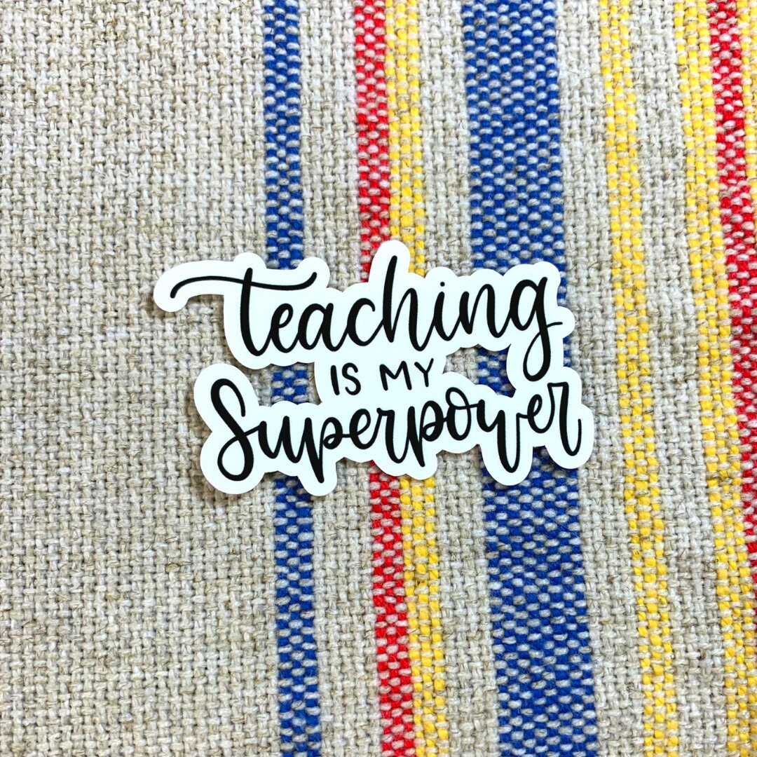 Teaching is my Superpower | 2 x 3